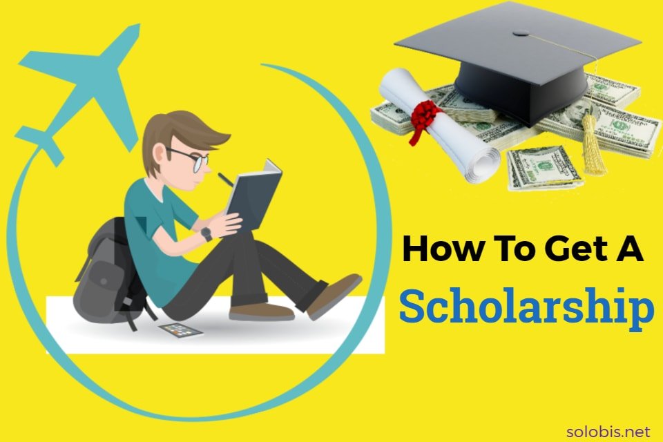 How To Get A Scholarship